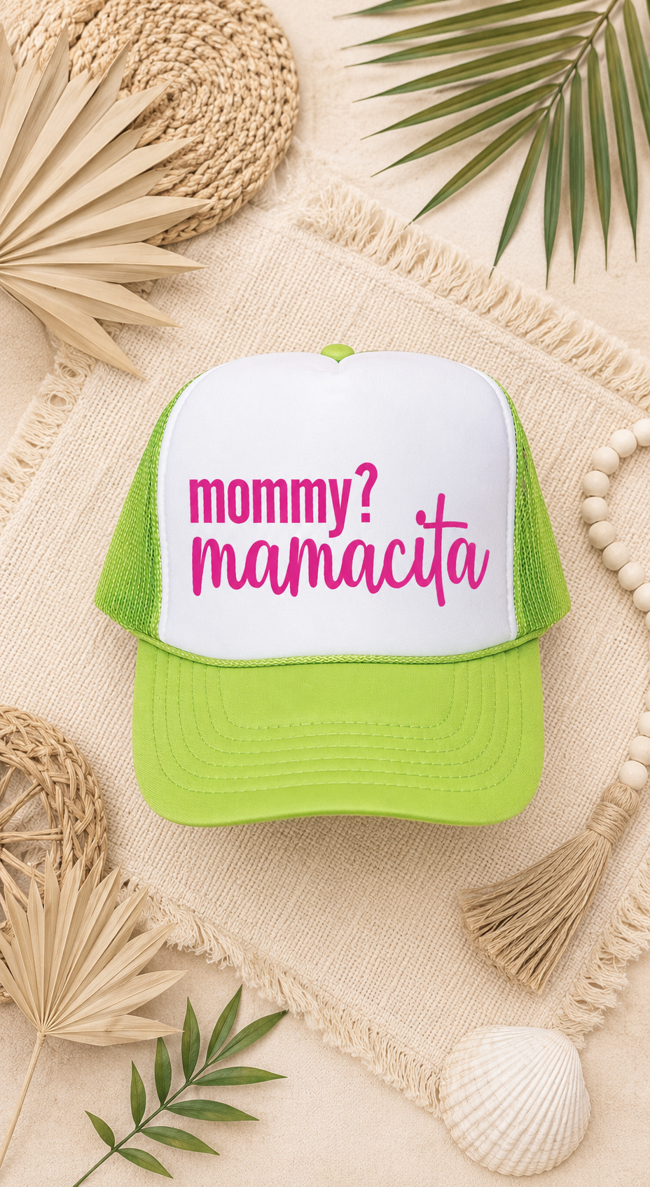 PRE-ORDER BY 5/30/26: Mommy? Mamacita Neon Green and White Foam Trucker Hat
