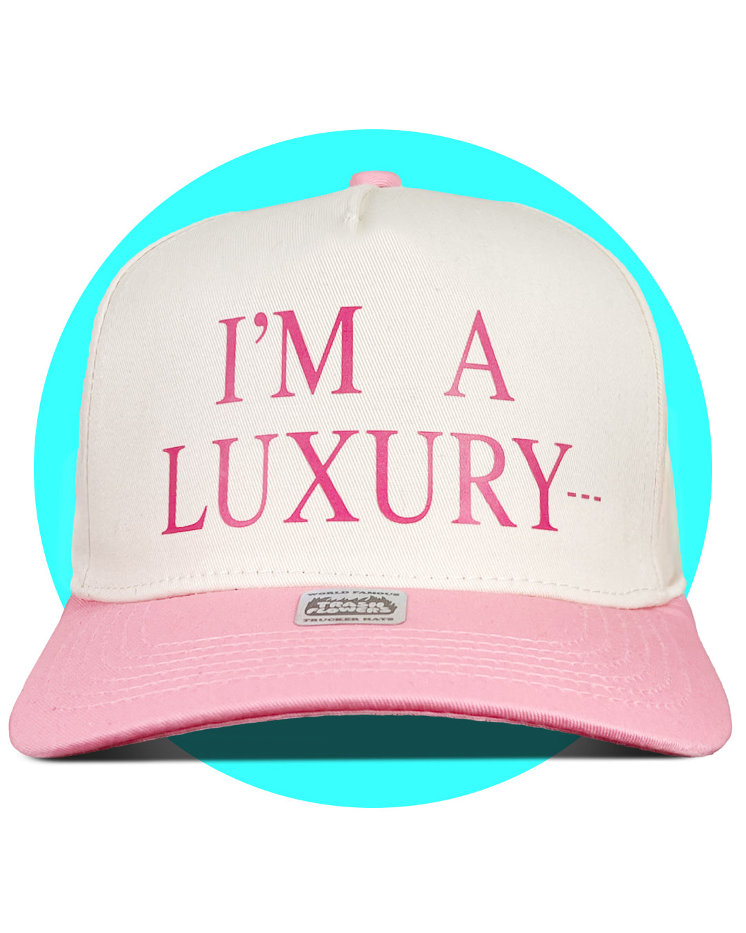 I'm a Luxury Snapback Trucker Hat