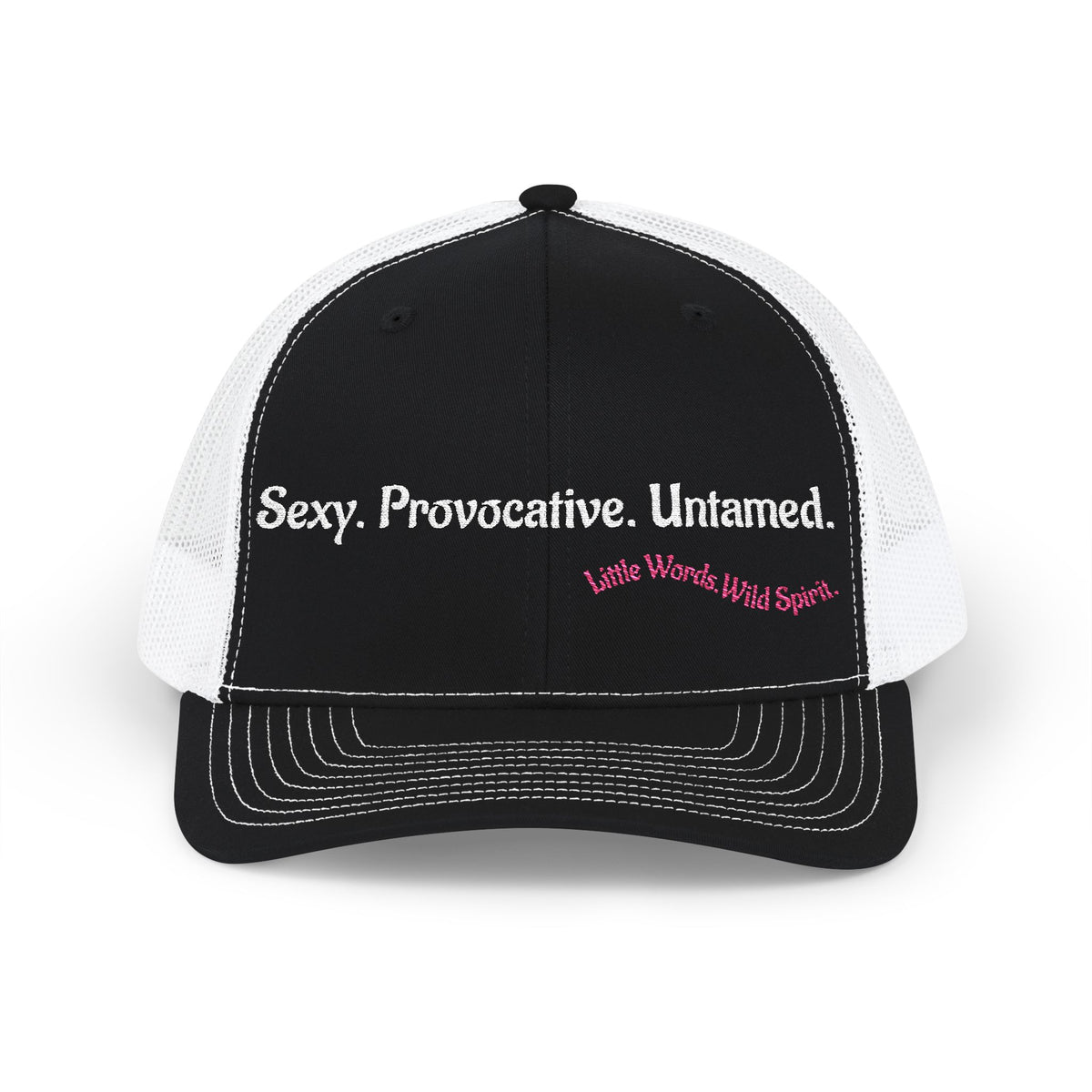 Sexy. Provocative. Untamed. | Embroidered Snapback Trucker Hat | Full Black