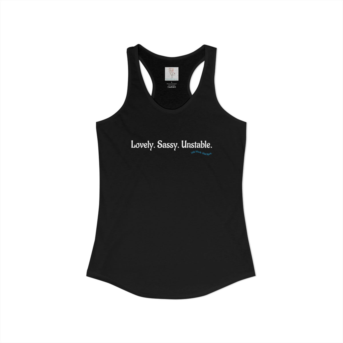 Lovely. Sassy. Unstable. | Racerback Tank | Black