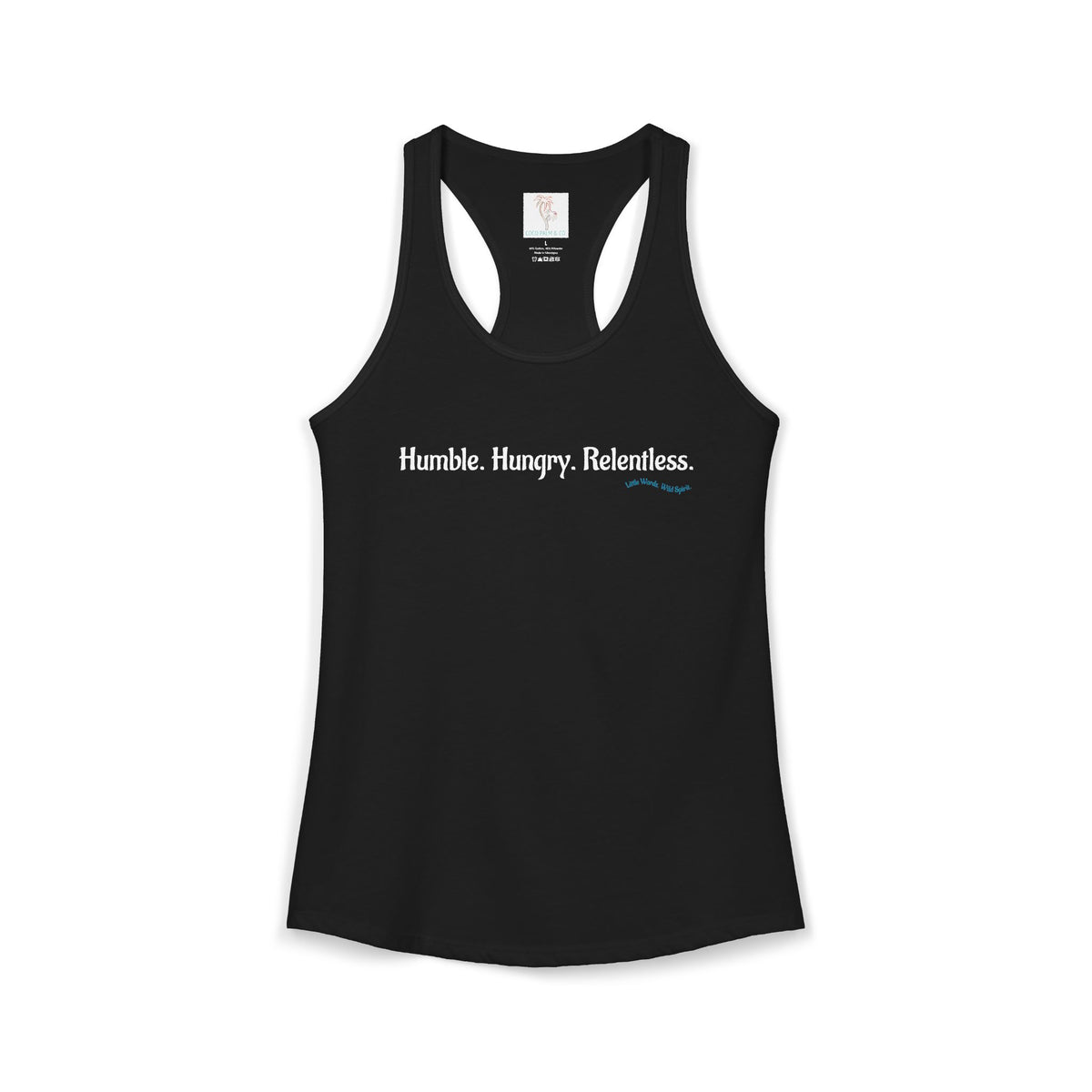 Humble. Hungry. Relentless. | Racerback Tank | Black