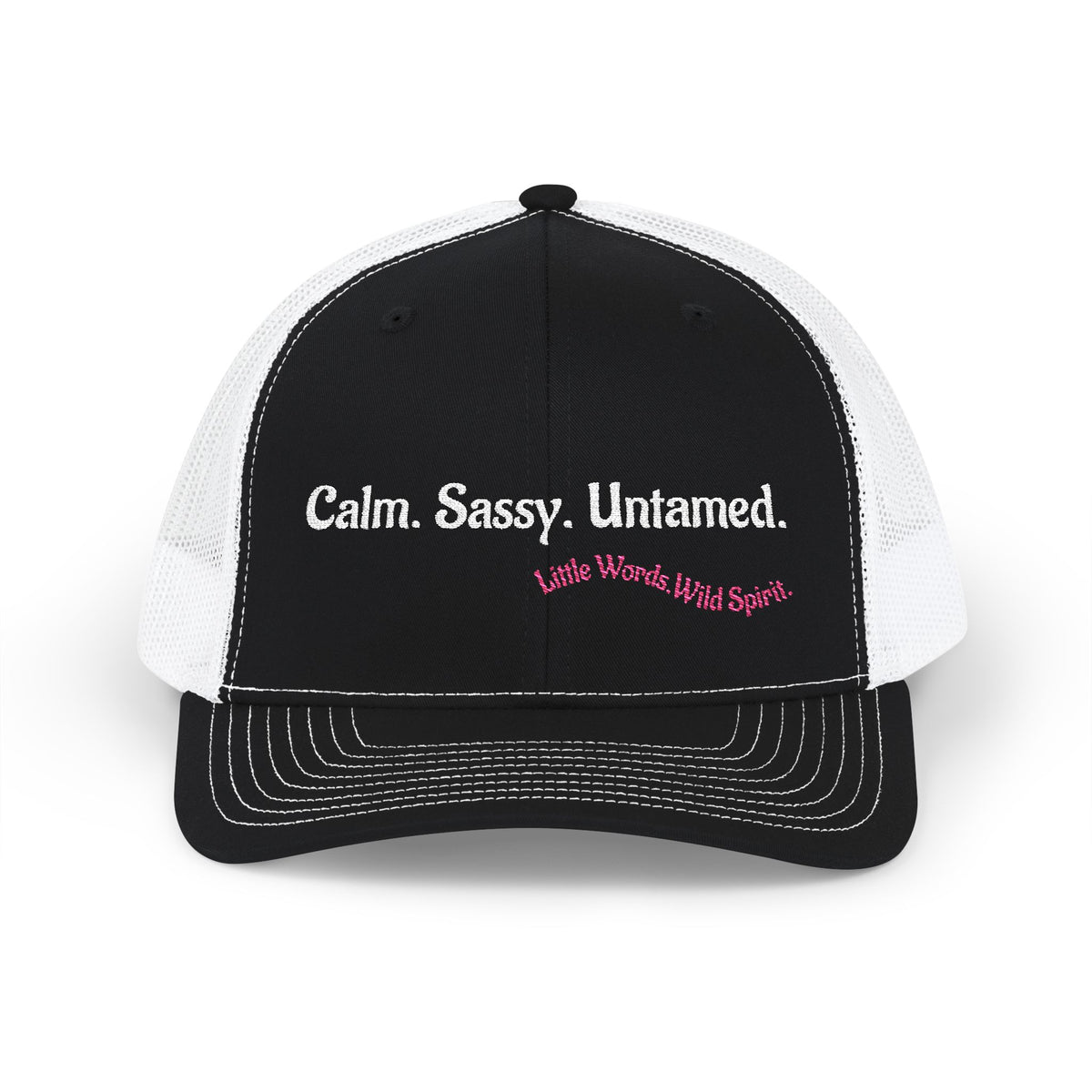 Calm. Sassy. Untamed. | Embroidered Snapback Trucker Hat | Full Black