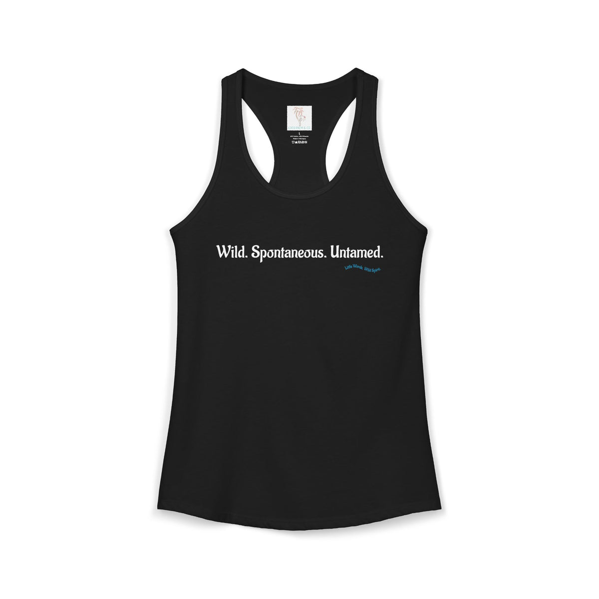 Wild. Spontaneous. Untamed. | Racerback Tank | Black