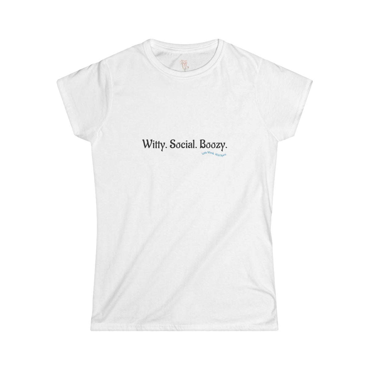 Witty. Social. Boozy. | Softstyle Tee | White
