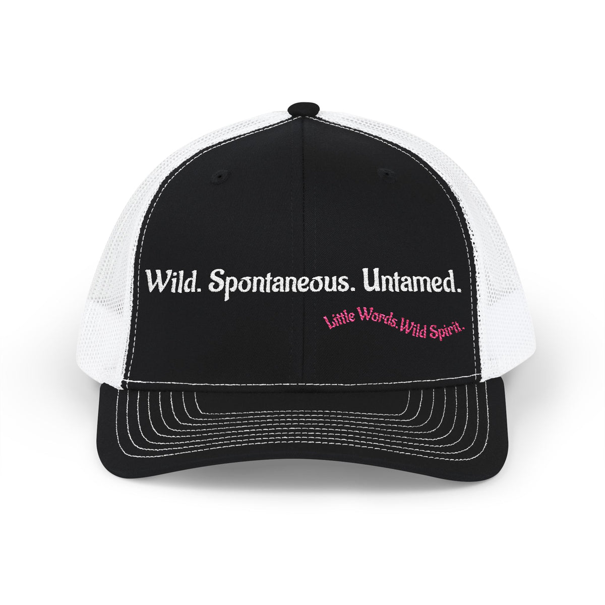Wild. Spontaneous. Untamed. | Embroidered Snapback Trucker Hat | Full Black