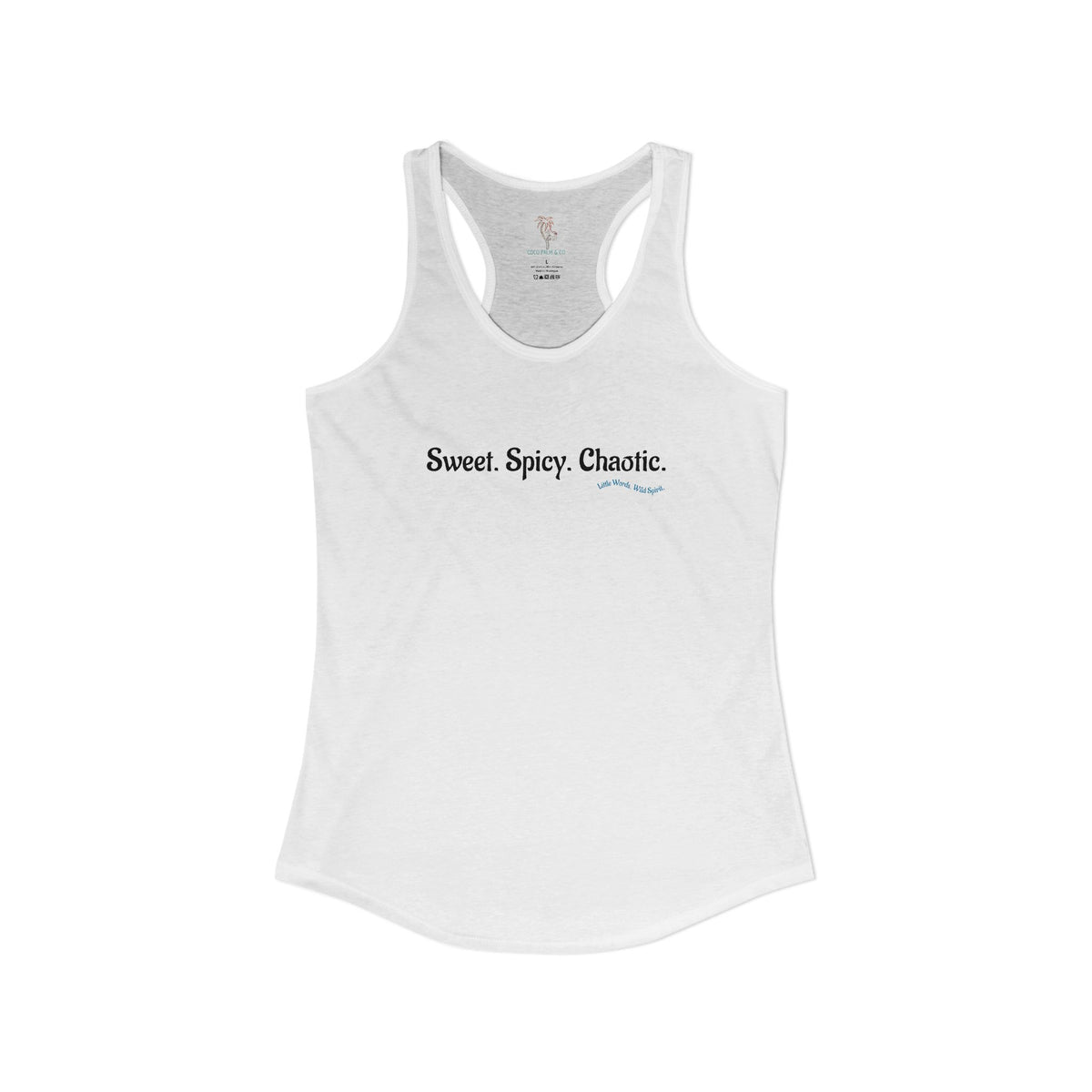Sweet. Spicy. Chaotic. | Racerback Tank | White