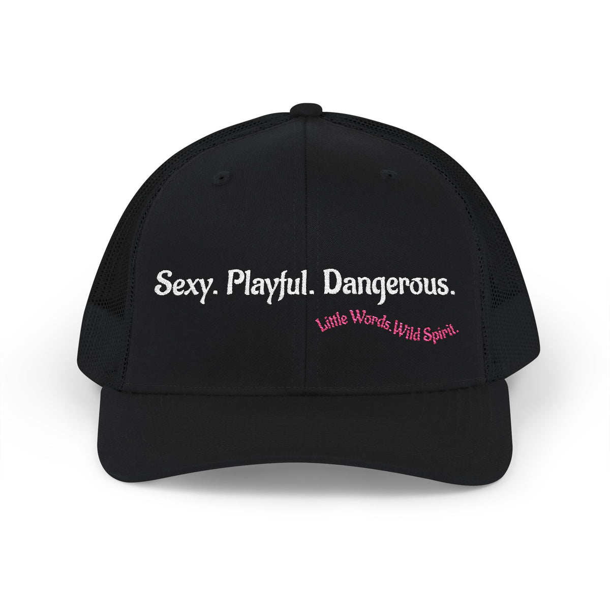 Sexy. Playful. Dangerous. | Embroidered Snapback Trucker Hat | Full Black