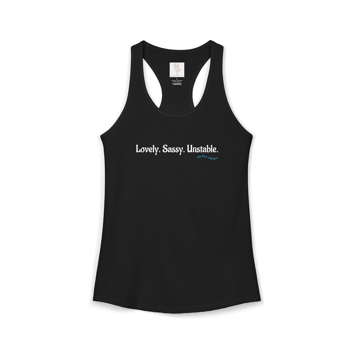 Lovely. Sassy. Unstable. | Racerback Tank | Black