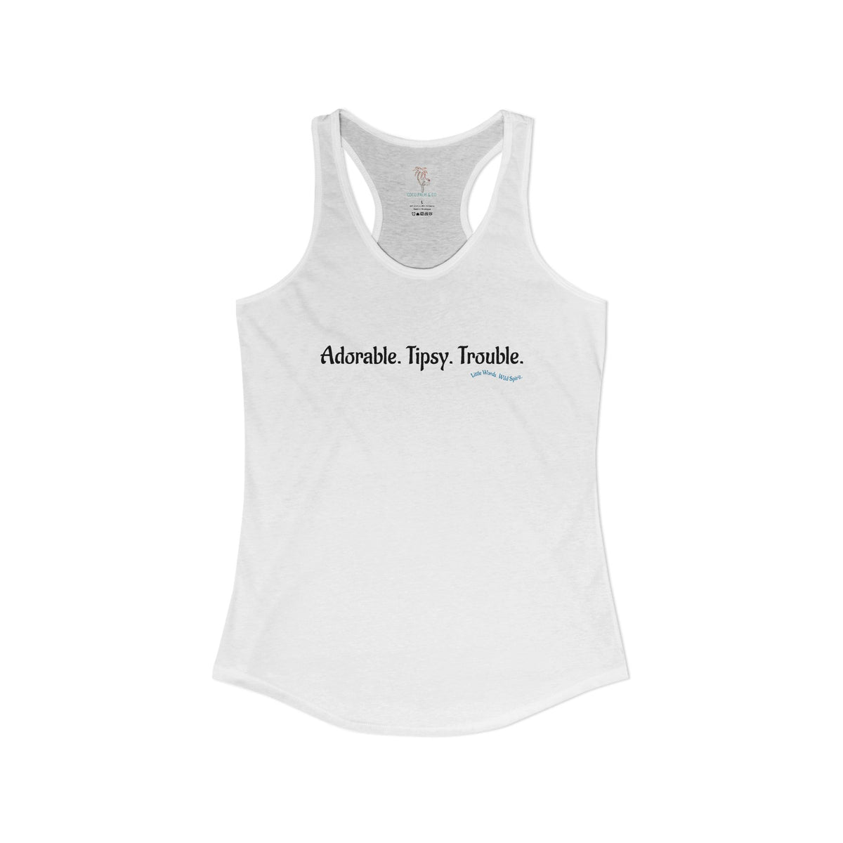 Adorable. Tipsy. Trouble. | Racerback Tank | White