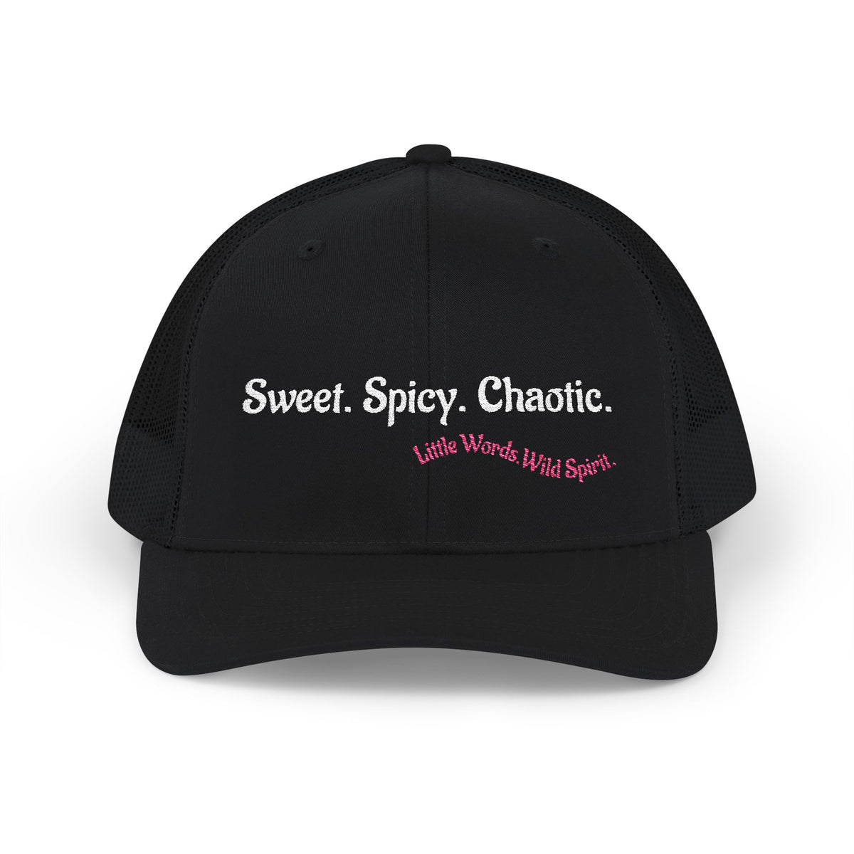 Sweet. Spicy. Chaotic.  | Embroidered Snapback Trucker Hat | Full Black