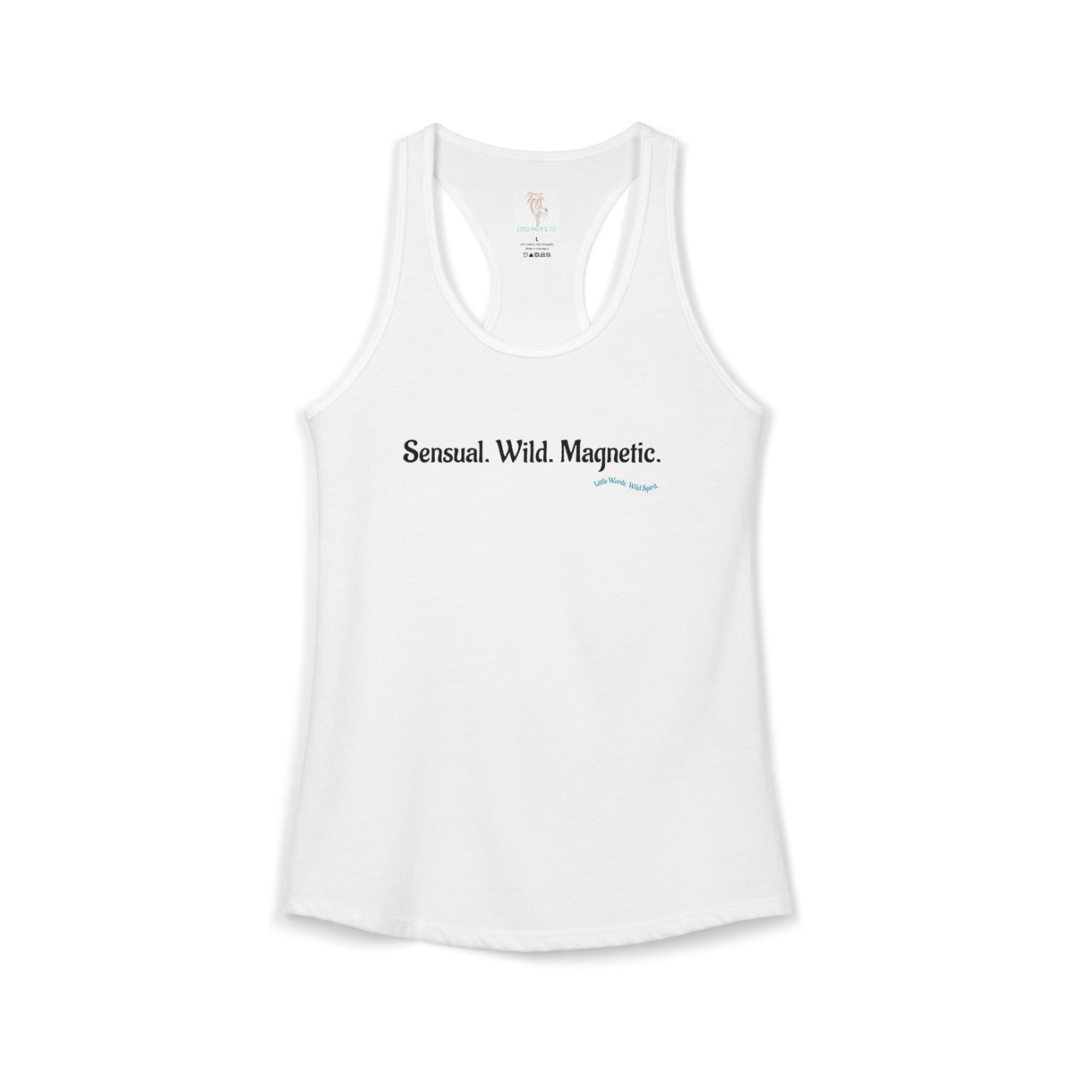 Sensual. Wild. Magnetic. | Racerback Tank | White