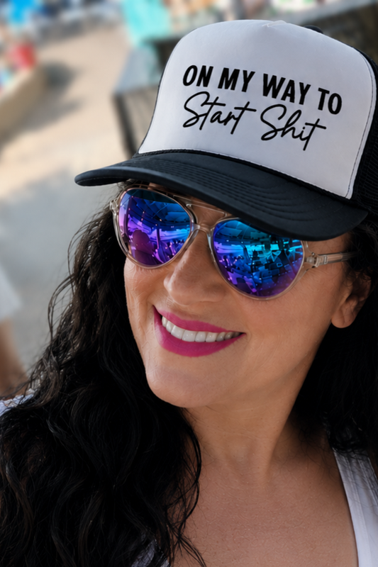 PRE-ORDER BY 5/30/26: "On My Way To Start Sh*T" Black and White Foam Trucker Hat
